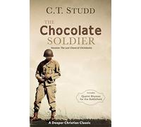 The Chocolate Soldier: Heroism: The Lost Chord of Christianity