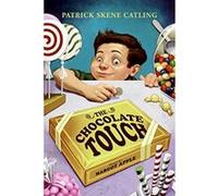 Patrick Skene Catling – The Chocolate Touch