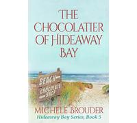 The Chocolatier Of Hideaway Bay ( Hideaway Bay Book 6)