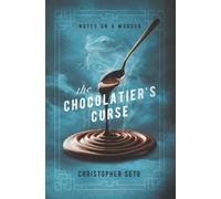 The Chocolatier's Curse