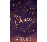 The Choice: Star-Crossed Lovers Duet (Book 1)