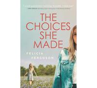 The Choices She Made