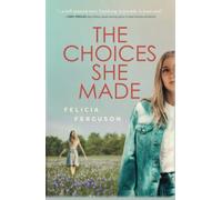 The Choices She Made