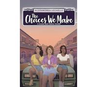 The Choices We Make: A Double Back Diaries Novella