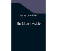 The Choir Invisible