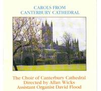 The Choir Of Canterbury Cathedral - Carols From Canterbury Cathedral [UK Import]