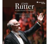 The Choir Of Clare College Cambridge - John Rutter: A Clare College Celebration [Compact Discs]