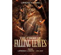 The Choir of Falling Leaves