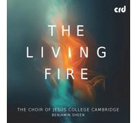 The Choir Of Jesus College, Cambridge - The Living Fire [Compact Discs]