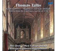 The Choir of New College Oxford - Thomas Tallis - Gaude Gloriosa - MAgnificat and Nunc dimittis Motets from the cantiones Sacrae (1575)