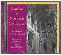 The Choir of Norwich Cathedral - Sunday at Norwich Cathedral