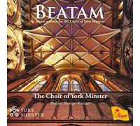 The Choir of York Minster - BEATAM: Music Written for The Choir of York Minster [Import]