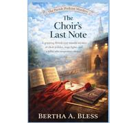The Choir’s Last Note: A gripping British cozy murder mystery of choir politics, stage lights, and a killer who weaponizes silence.