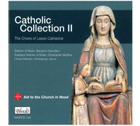 The Choirs of Leeds Cathedral - Catholic Collection II [Import]