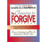 The Choosing to Forgive Workbook Frank Minirth, Les Carter (Auteur)