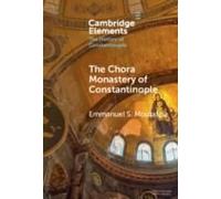 The Chora Monastery Of Constantinople