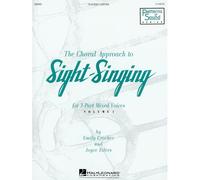 The Choral Approach To Sight-Singing Vol. I