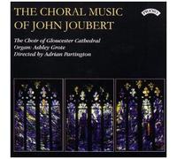 The Choral Music Of John Joubert