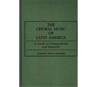 The Choral Music of Latin America, Music Reference Collection Suzanne Spicer Tiemstra (Auteur)