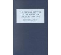 The Choral Revival In The Anglican Church, 1839-1872