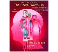 The Choral Warm-Up Method, Procedures, And Core / Recueil + Cd