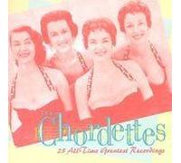 The Chordettes: 25 All-Time Greatest Recordings