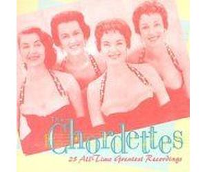 The Chordettes: 25 All-Time Greatest Recordings
