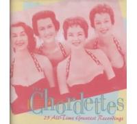 The Chordettes: 25 All-Time Greatest Recordings by Chordettes [Audio CD] NEUF