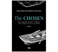 Dallas Jenkins – The Chosen : 40 jours avec Jésus – Tome 2 – Cartonné
