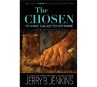 The Chosen I Have Called You by Name Revised Expanded by Jerry B Jenkins Jerry B Jenkins (Auteur)