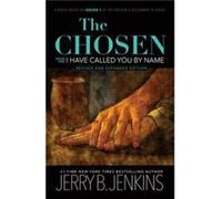 The Chosen I Have Called You by Name Revised Expanded by Jerry B Jenkins Jerry B Jenkins (Auteur)