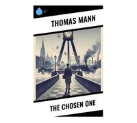The Chosen One: A Medieval Gregorius Legend of Sin, Grace, Incest, and Redemption in a Postwar Modernist Fable
