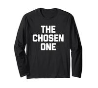 The Chosen One - Dire drôle sarcastique mignon cool fantaisie Manche Longue