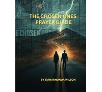 THE CHOSEN ONES PRAYER GUIDE