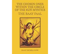The Chosen Ones Within The Circle Of The Sufi Mystics The Baay Faal
