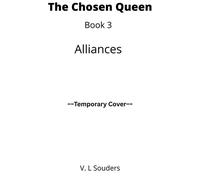 The Chosen Queen 3 Alliances