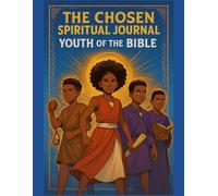 THE CHOSEN: Spiritual Journey Youth of the Bible