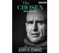 The Chosen Upon this Rock The Chosen Upon this Rock (Auteur)