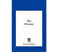 The Chouans the Chouans De Balzac, Honore (Auteur)