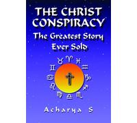 The Christ Conspiracy: The Greatest Story Ever Sold