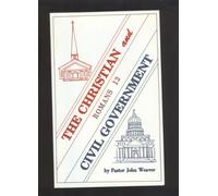 The Christian and Civil Government : Romans 13