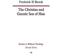 The Christian And Gnostic Son Of Man