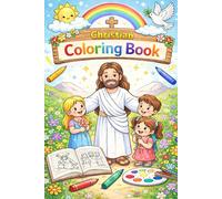 The Christian Coloring Book: Faith-filled coloring for young hearts