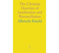The Christian Doctrine of Justification and Reconciliation