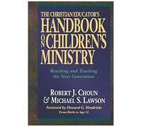 The Christian Educator's Handbook On Children's Ministry