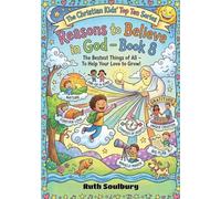 The Christian Kids Top Ten: Reasons to Believe in God - Book 8