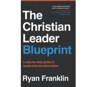 The Christian Leader Blueprint