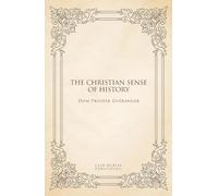 The Christian sense of history