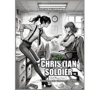 THE CHRISTIAN SOLDIER: Adult Manga-Comic 7 Wisdom and Understanding