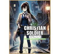 THE CHRISTIAN SOLDIER: Adult Manga-Comic 8 Wisdom and Understanding